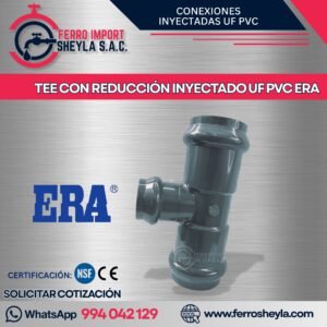 TEE CON REDUCCIÓN INYECTADO UF PVC ERA