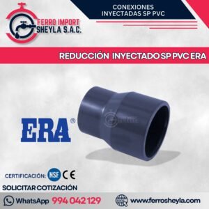 REDUCCIÓN INYECTADO SP PVC ERA