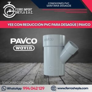 YEE CON REDUCCIÓN PVC PARA DESAGÜE | PAVCO