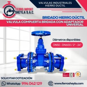 VÁLVULA COMPUERTA BRIDADA CON ADAPTADOR UNIVERSAL | BRIDADO HIERRO DÚCTIL