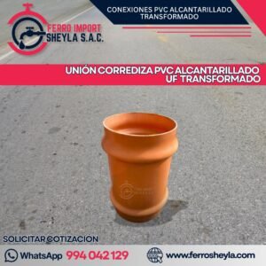 UNIÓN CORREDIZA PVC ALCANTARILLADO UF TRANSFORMADO