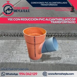 YEE CON REDUCCIÓN PVC ALCANTARILLADO SP TRANSFORMADO