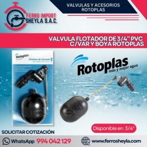 VALVULA FLOTADOR DE 3/4” PVC  C/VAR Y BOYA ROTOPLAS