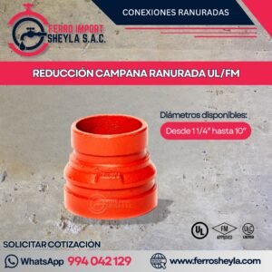 REDUCCIÓN CAMPANA RANURADA UL/FM