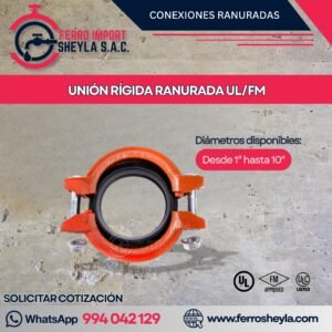 UNIÓN RÍGIDA RANURADA UL/FM