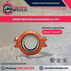 UNIÓN REDUCIDA RANURADA UL/FM